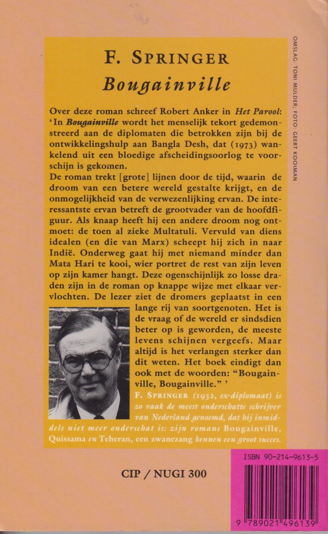 SPRINGER (Batavia 15 January 1932 - The Hague 7 November 2011)  PSEUD. VAN CAREL JAN SCHNEIDER, F. - Bougainville - een gedenkschrift. Een boek dat van herinneringen aan elkaar hangt.