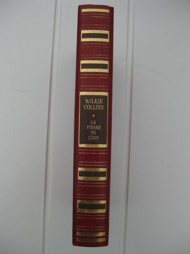 Collins,Wilkie - La Pierre de Lune. Volume premier et second.