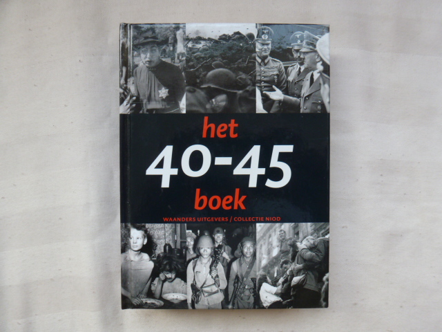 Somers, Erik / Kok, René  Kok, R. - Het 40-45 boek