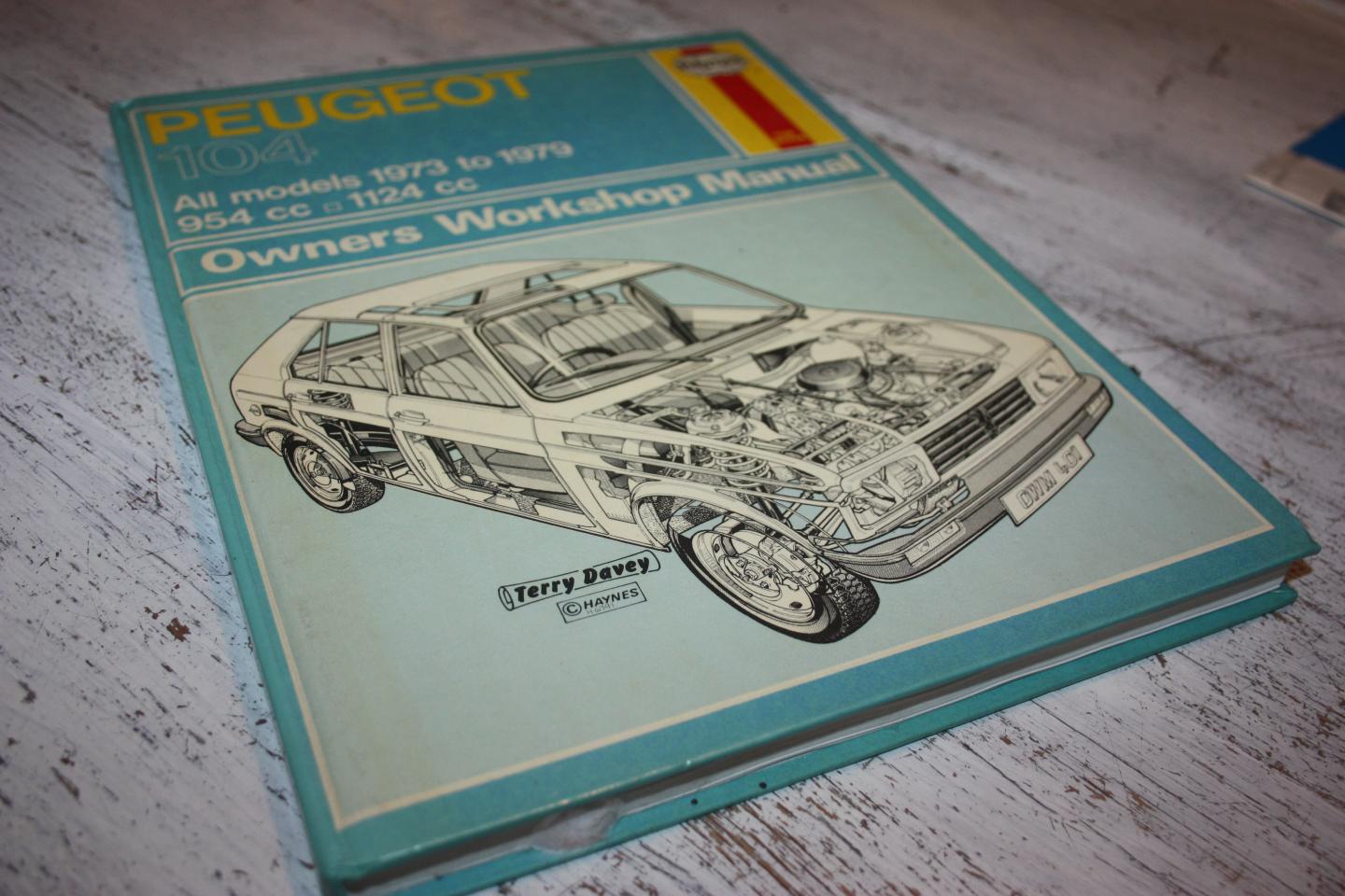 Hawes, Ronald G.O. - Peugeot 104 / Owners Workshop Manual