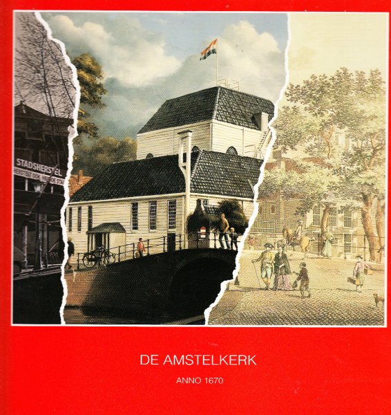 Div. - De Amstelkerk anno 1670 - Amsterdam