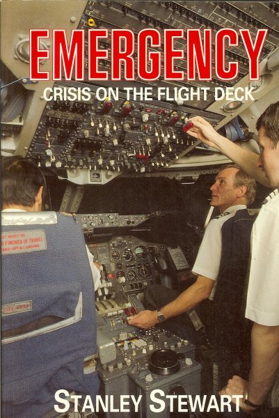 Stewart, Stanley - Emergency / Crisis on the flight deck