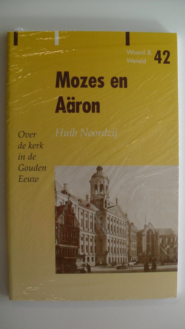 Noordzij Huib - Mozes en Aaron / Woord & Wereld 42