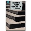 T.B. Bottomore - Elites and Society