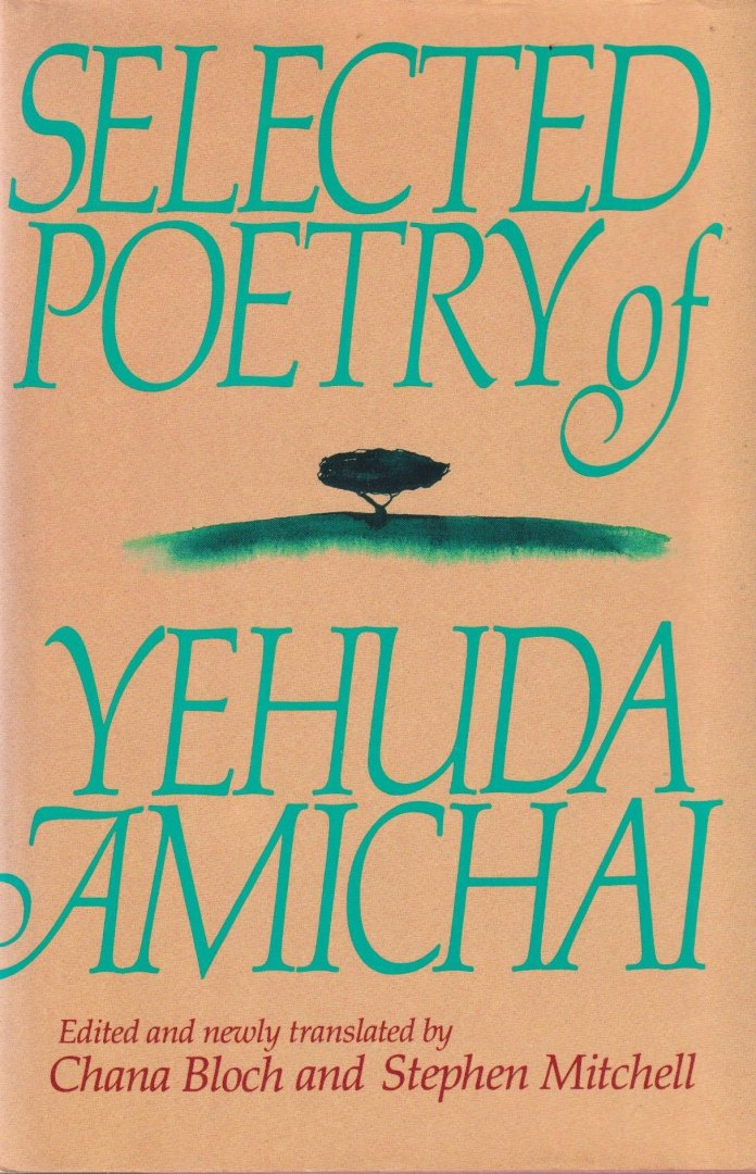 Amichai, Yehuda - The Selected Poetry of Yehuda Amichai