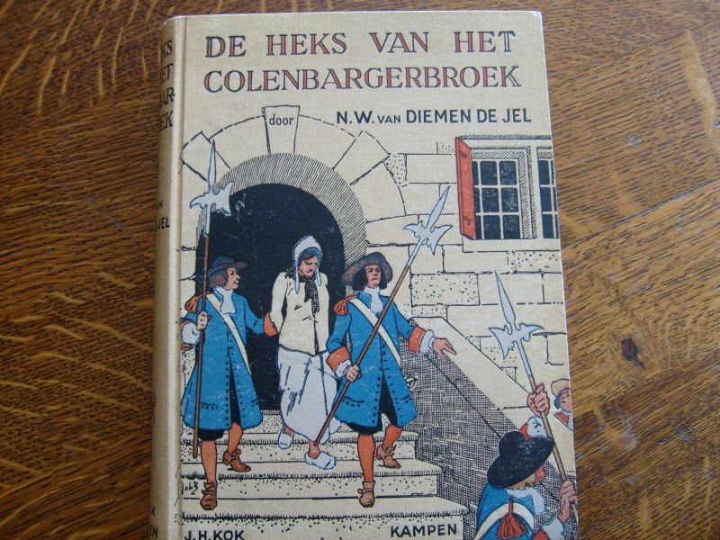 Diemen de Jel N.W. - De heks van de Colenbargerbroek