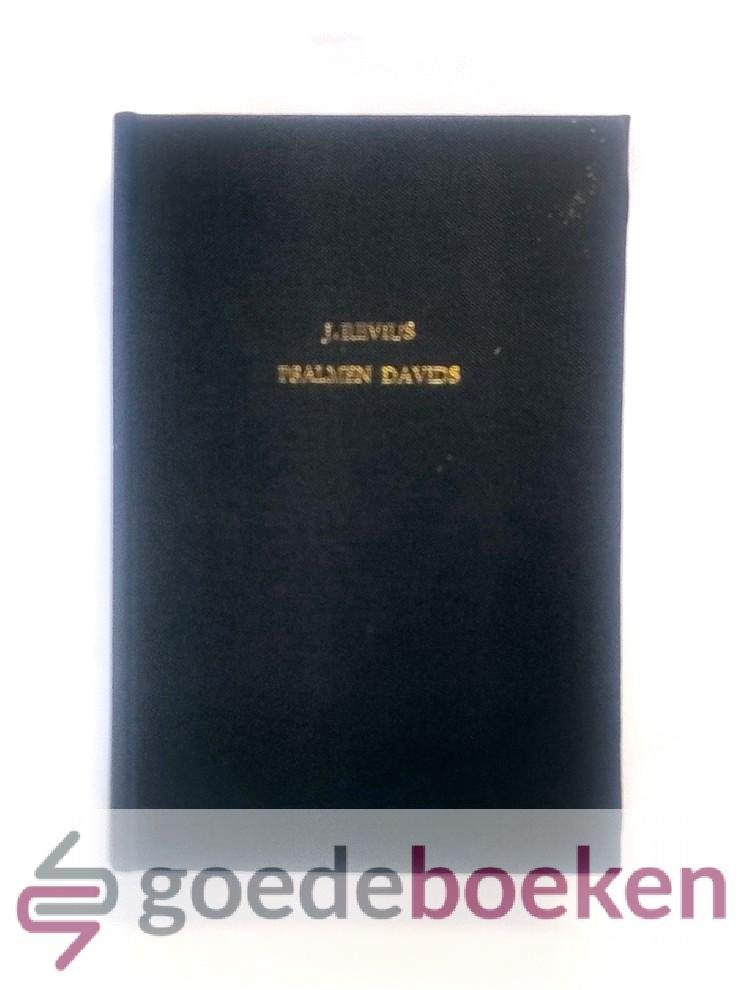 Revius, Jacobus - De CL psalmen Davids ---  eerst in Nederlantschen dichte gebracht door Petrum Dathenum, ende nu in sin ende rijmen gebetert door Jacobum Revium