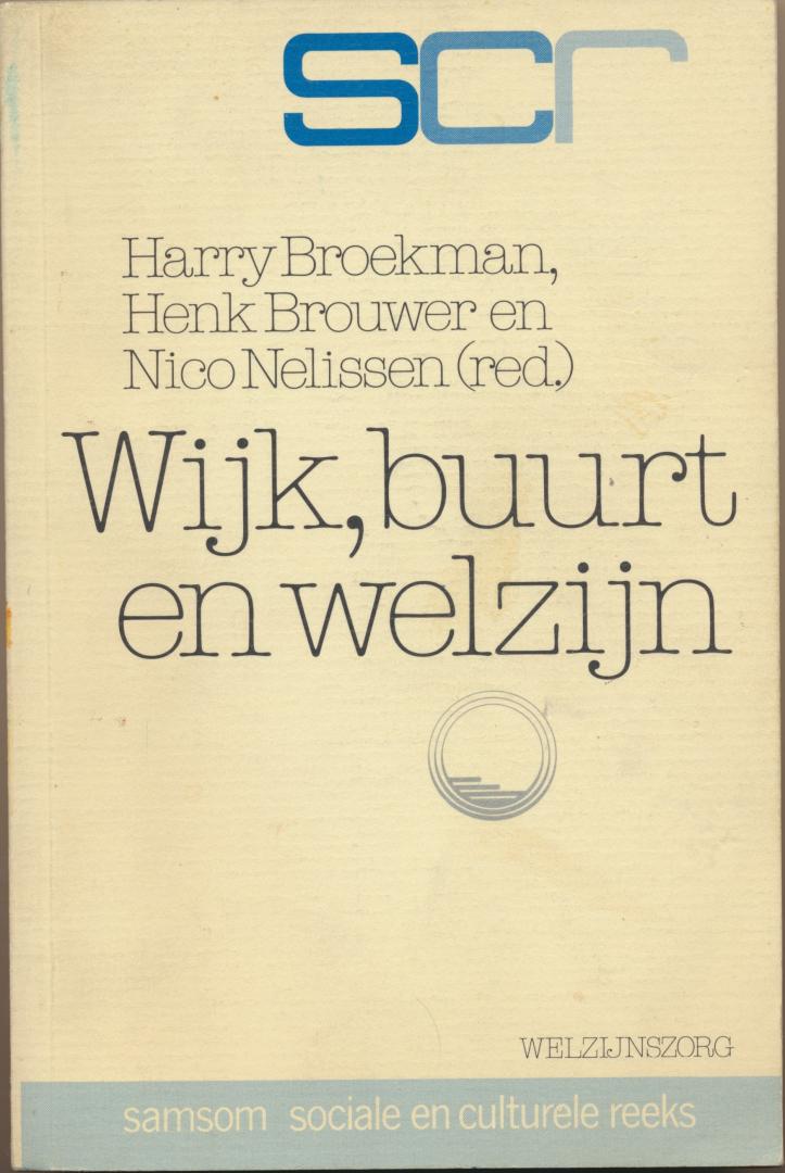 Broekman, Brouwer en Nelissen (red.) - Wijk, buurt en welzijn, 1980