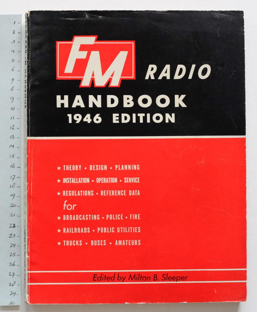 Sleeper, Milton B. - FM radio handbook - 1946 edition - edited by  Milton B. Sleeper