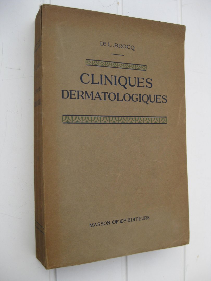 Brocq, L. - Cliniques Dermatologiques.