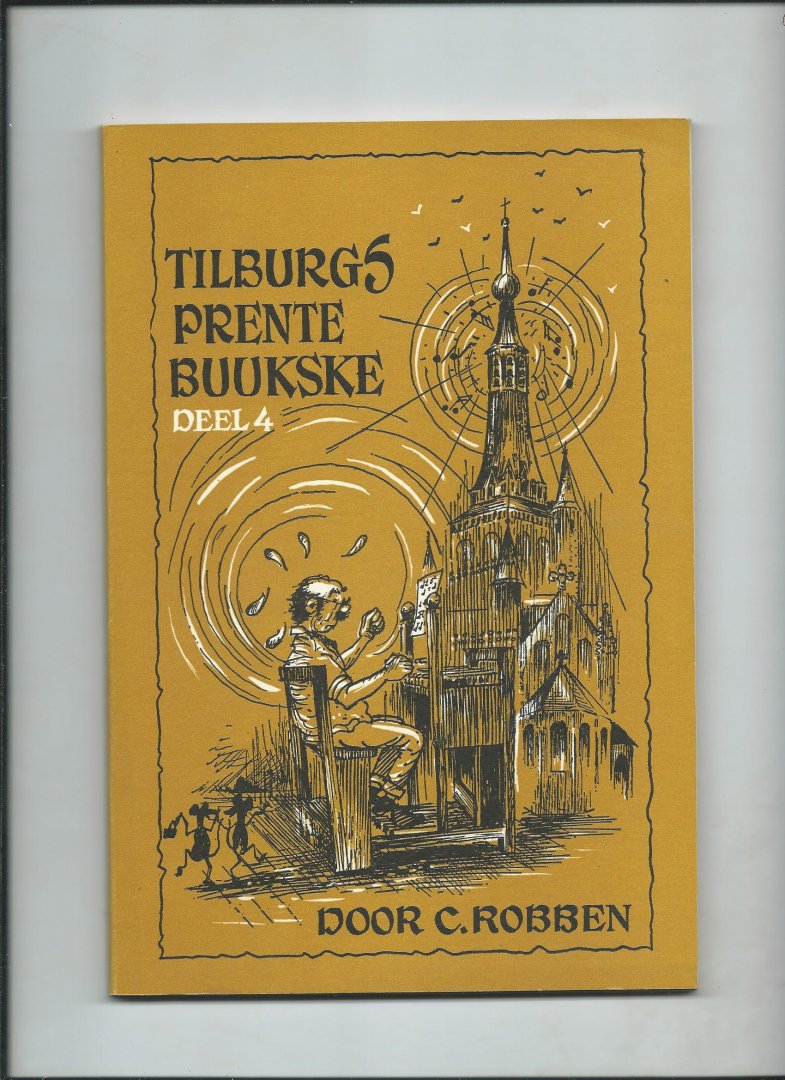 Robben, C. - Tilburgs Prentenbuukske deel 4