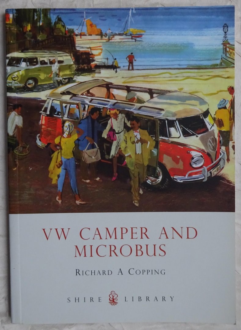 Copping, Richard A. - VW Camper and Microbus [ isbn 9780747807094 ]