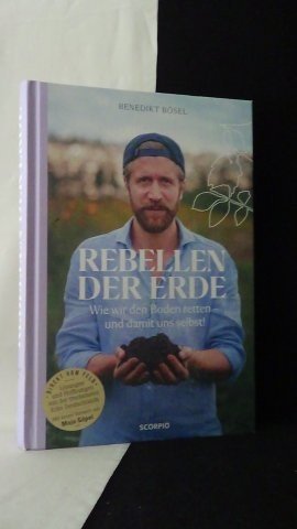 Bösel, Benedikt, - Rebellen der Erde.