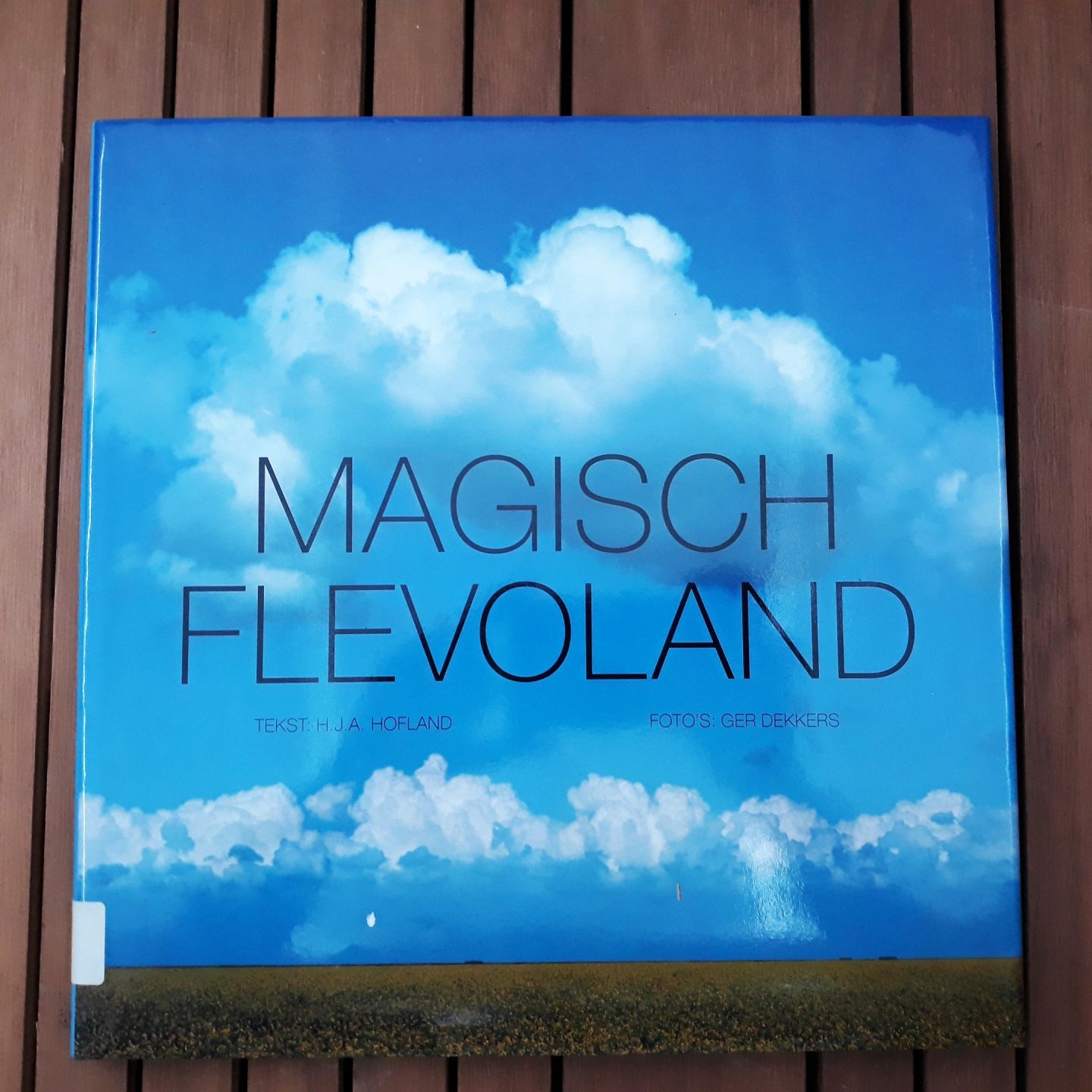 Hofland, H.J.A. - Magisch Flevoland