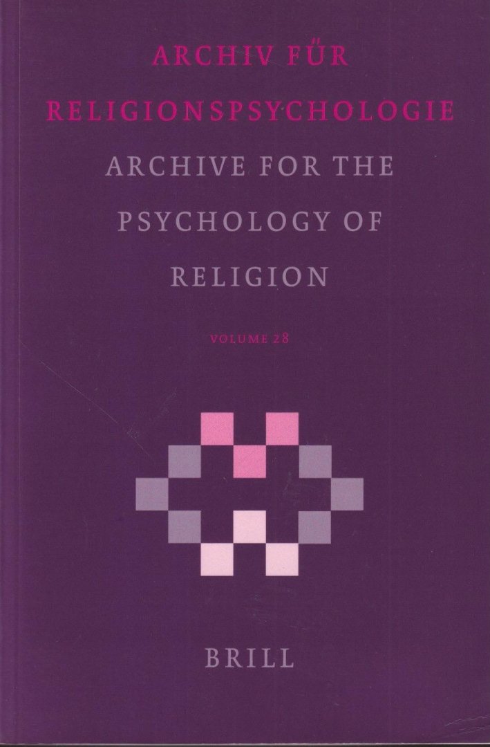 Belzen, J.A., Francis, Leslie J. & Ralph Hood (Ed.) - Archive for the Psychology of Religion | Archiv für Religionspsychologie, volume 28