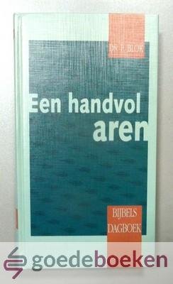 Blok, Ds. P. - Een handvol aren --- Dagboek