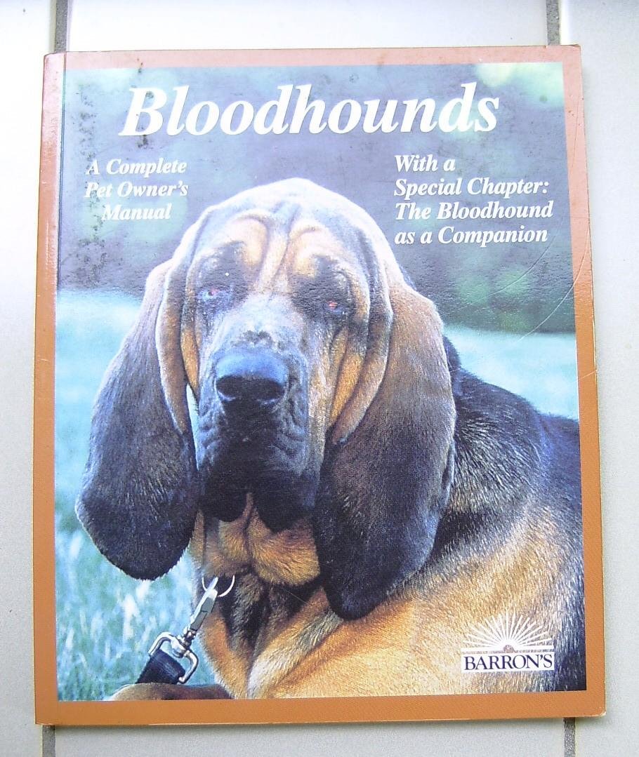 Thornton, Kim Campbell - Bloodhounds / Everything About Purchase, Care, Nutrition, Breeding, Behavior, and Training