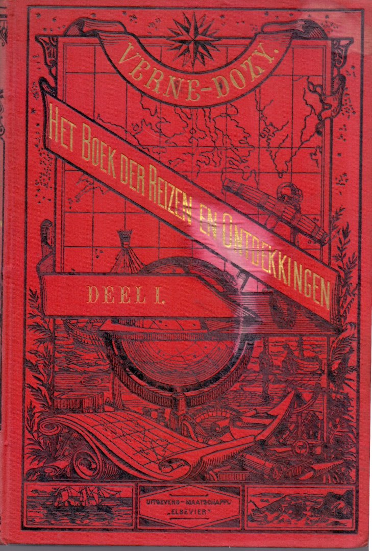 Dozy, dr. G.J.  (ds1381) - Het boek der Reizen en Ontdekkingen. 1e Deel. Vrij bewerkt naar Jules Verne's Histoire des grands voyages et des grands voyageurs