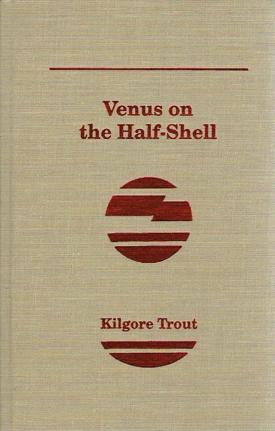 TROUT, Kilgore - Venus on the Half-Shell.
