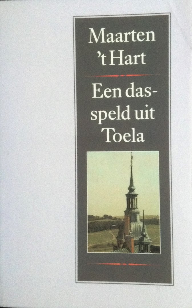 Hart, Maarten 't - Een dasspeld uit Toela