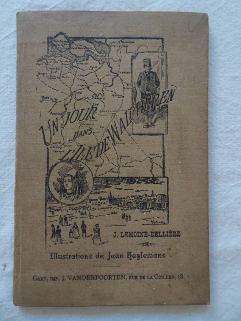 Lemoine- Bellière, J. & Jean Heylemans. - Un jour dans l'Ile de Walcheren.