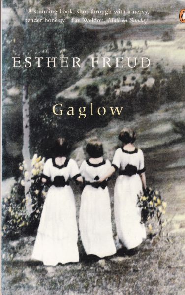 Freud, Esther - Gaglow - the story of Sarah, a pregnant, out-of-work actress, posing for her painter father, with that of her ancestors in Germany at the time of the First World War...