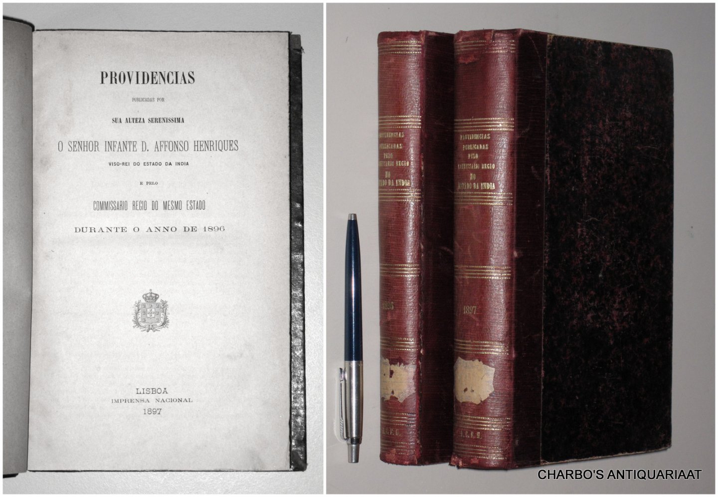 PROVIDENCIAS. - Providencias publicadas por ... D. Affonso  Henriques, Viso-Rei do Estado de India, e pelo Commissario  Regio do mesmo estado, durante o anno de 1896. (&) Providencias publicadas pelo Commissario Regio no Estado  da India durante o anno de 189...
