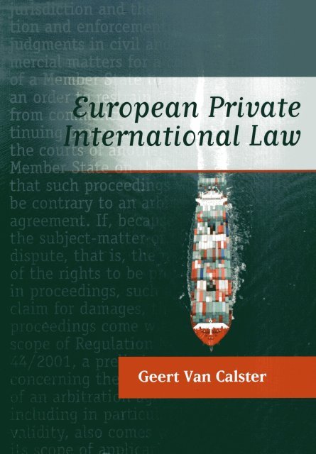 Calster, Geert van. - European private international law.