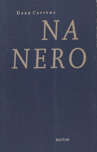 Cartens, Daan. - Na Nero.
