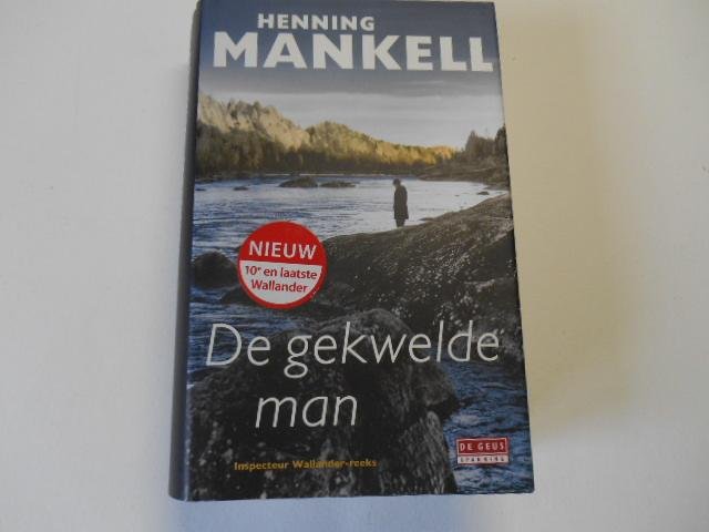 Mankell, Henning - Inspecteur Wallander-reeks De gekwelde man