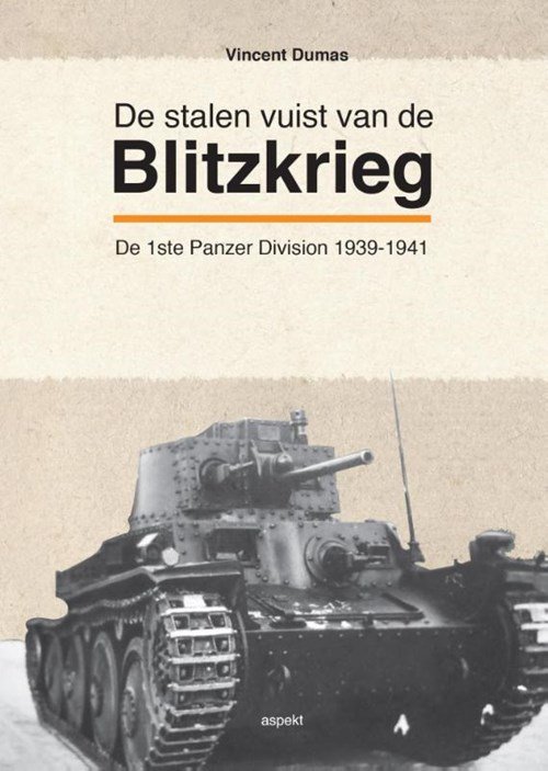 Vincent Dumas - De stalen vuist van De Blitzkrieg
