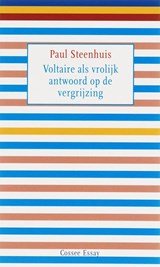 Paul Steenhuis - Voltaire als vrolijk antwoord op de vergrijzing