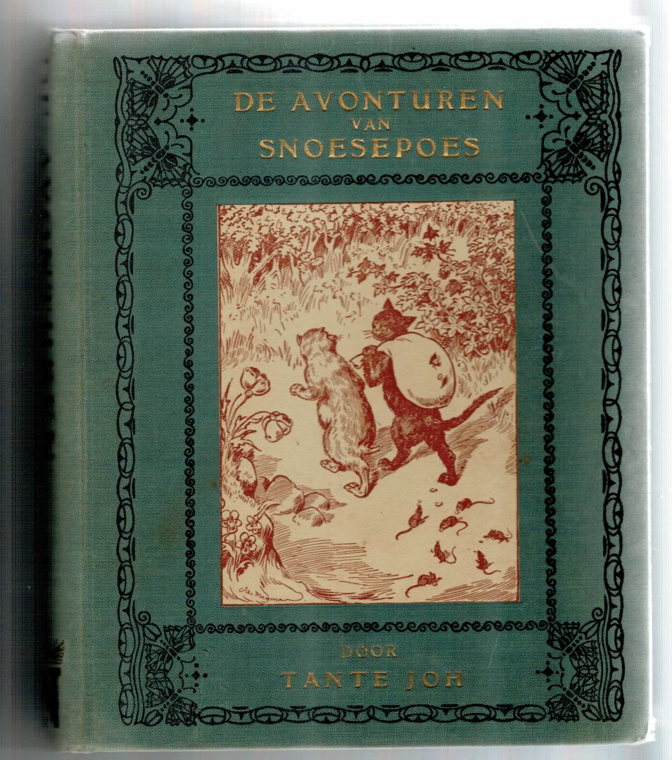 Tante Joh (pseudoniem van Johannes Wiegman) - De avonturen van Snoesepoes - Dierenverhalen / Antropomorfistische verhalen 