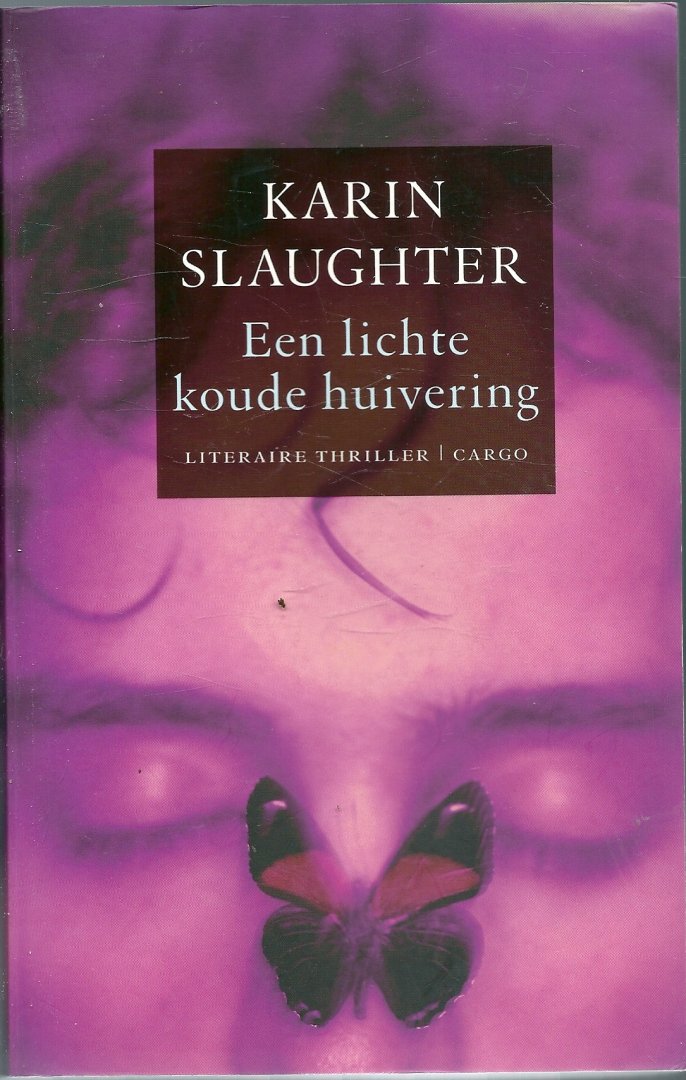 Slaughter, Karin - Een Lichte Koude Huivering (variant met paarse kaft)