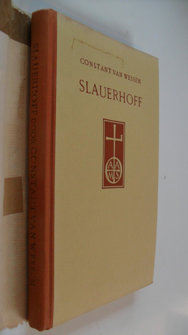 Wessem Constant van - Slauerhoff  -met reproducties naar foto's en manuscripten alsmede een Bibliographie-
