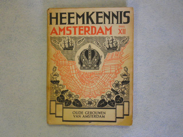 HERDER, T. DEN - Heemkennis Amsterdam, Deel XII: Oude gebouwen van Amsterdam