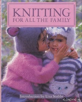 Stubbs, Una (introduction) - Knitting for all the family