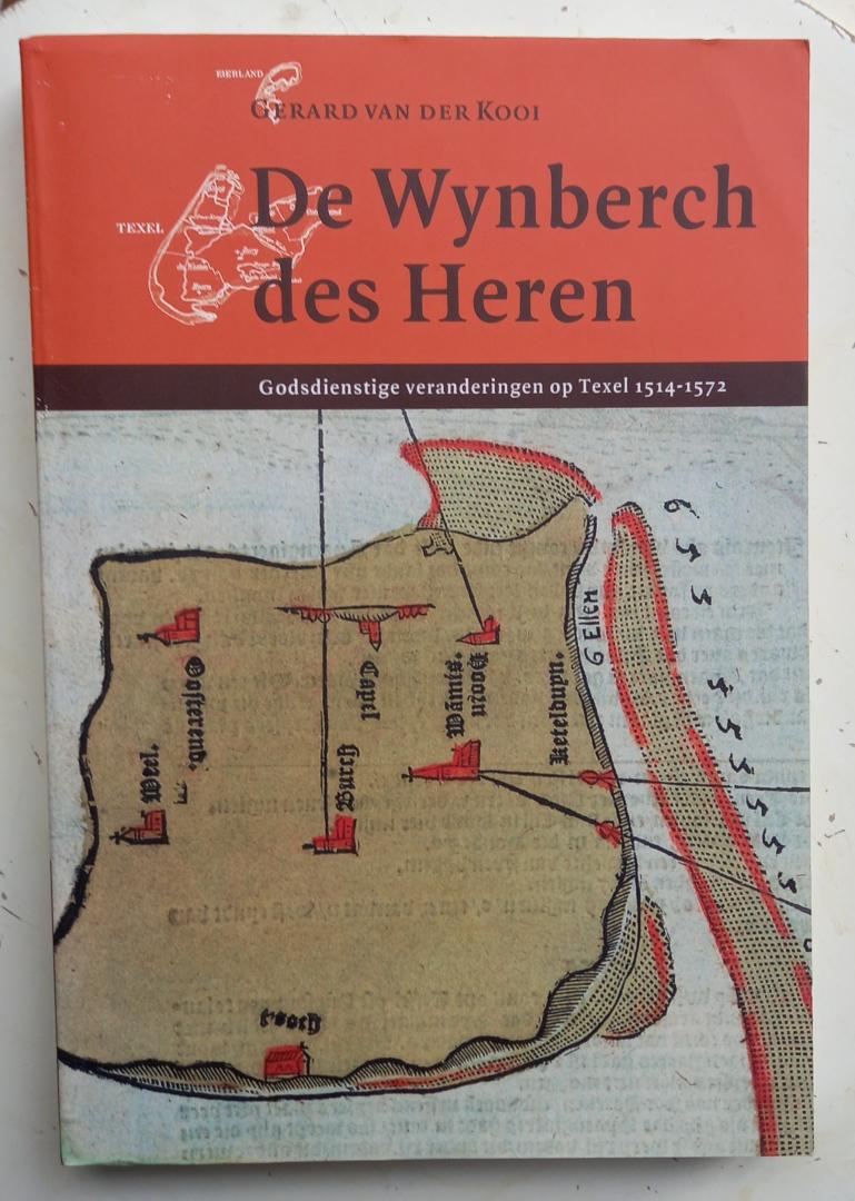 Kooi, Gerard van der (Proefschrift RU-Leiden 29-09-2005) - De Wynberch des Heren (Godsdienstige veranderingen op Texel, 1514 - 1572)