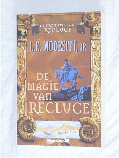 Modesitt jr, L. E. - De kronieken van Recluce: De magie van Recluce