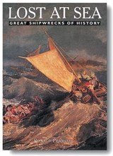 Lost at sea - great shipwrecks of history