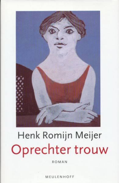 Meijer, Henk Romijn - Oprechter trouw