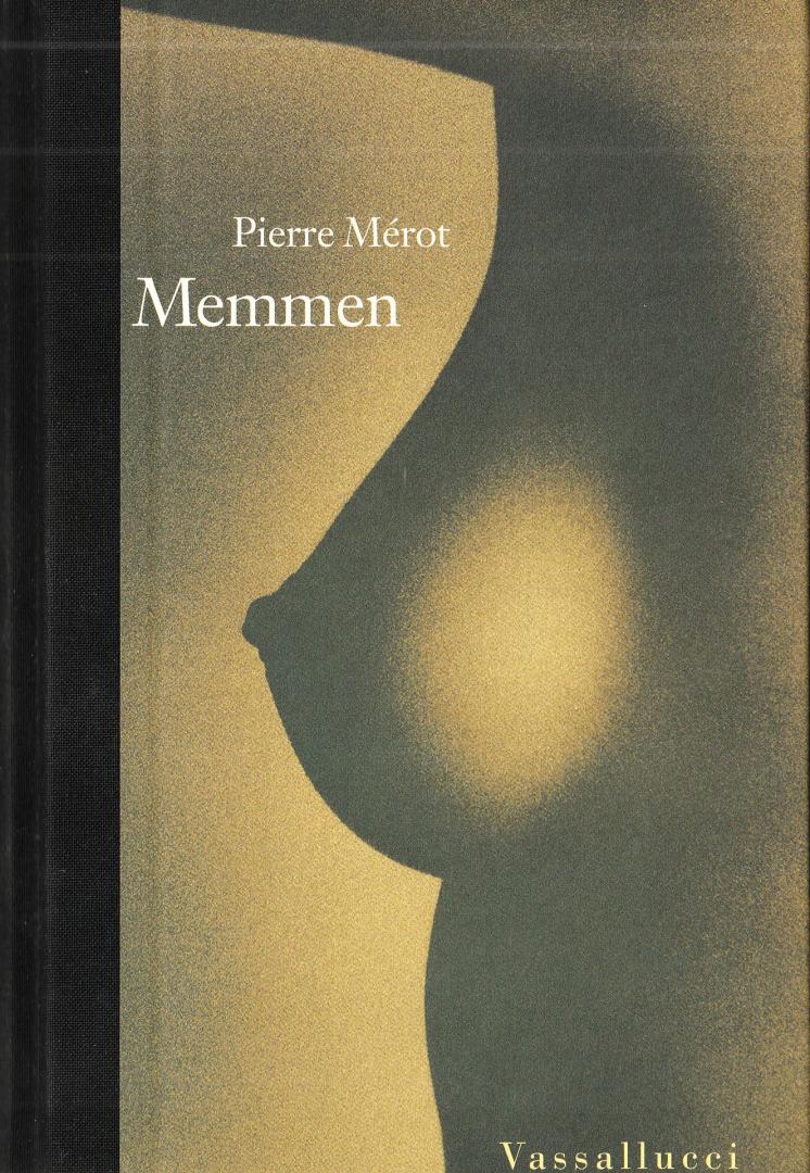 Mérot, Pierre - Memmen