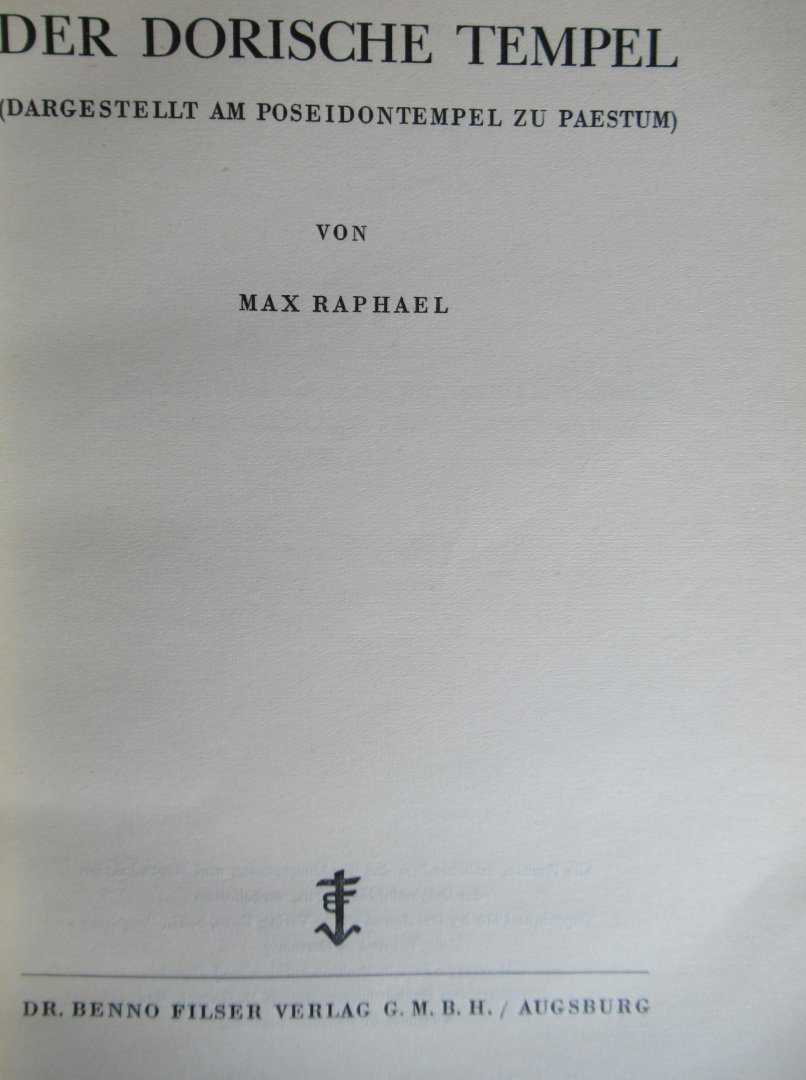 Raphael, Max - Der dorische Tempel