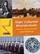 JONGSTE, JAN A. F. & ANDRE. VAN OS & RICHTER ROEGHOLT - Klein Cultureel Woordenboek van de Nederlandse geschiedenis.