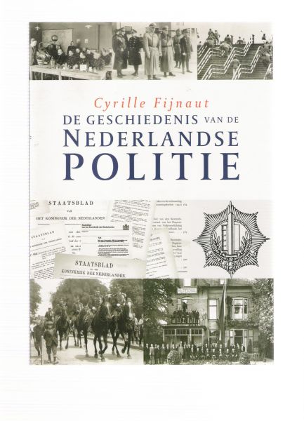 fijnaut, cyrille - de geschiedenis van de nederlandse politie