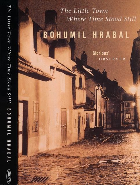 Hrabal, Bohumil. - Cutting it short and The Little Town where Time stood still.