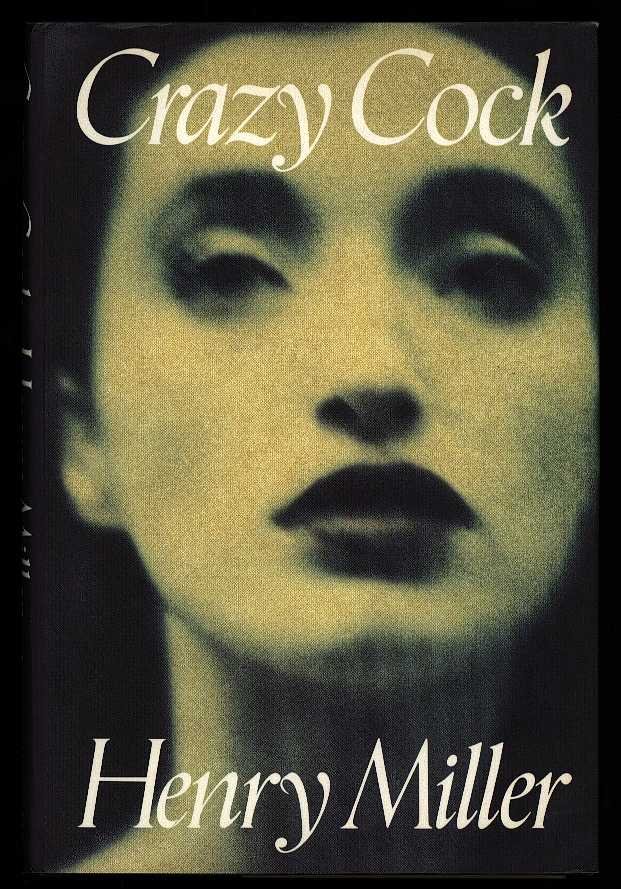 Miller, henry - Crazy Cock