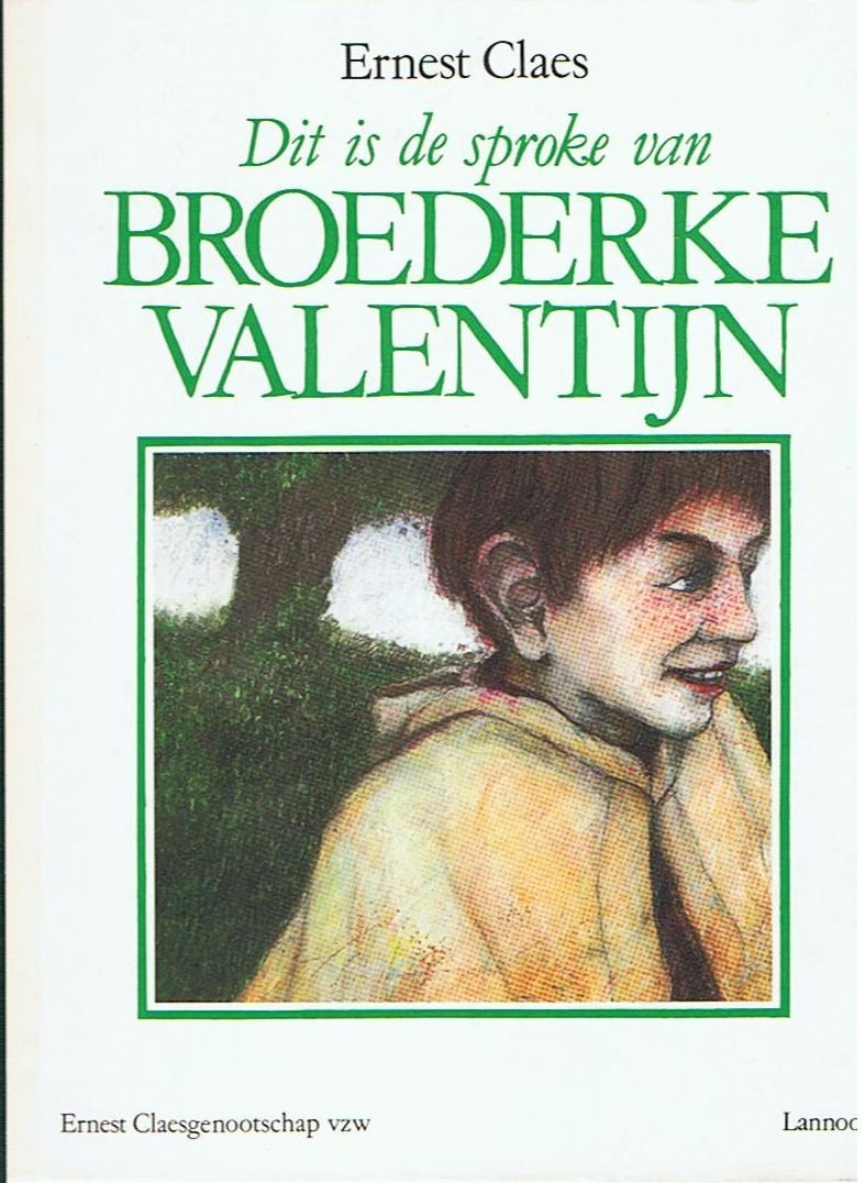 Claes, Ernest - Dit is de sproke van Broederke Valentijn