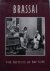 Brassaï - The artists of my life
