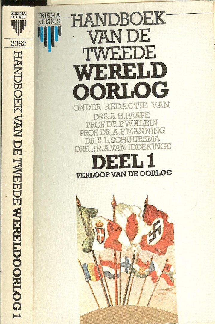 Paape, Drs. A. H.   en Prof. Dr. P. W. Klein  met  Drs P.R.A. van Iddekinge  met Prof. Dr. A. F. Manning  en Dr. R.L. Schuursma - Handboek van de tweede wereld oorlog. Deel 1 verloop van de Oorlog